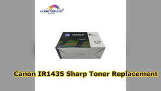 Canon IR1435 Toner NPG68 GPR54 การเปลี่ยนคุณภาพสูง
