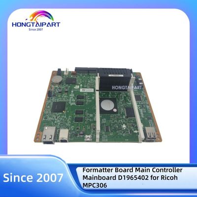 ซื้อ บอร์ดฟอร์แมตเตอร์หลักของบอร์ด D1965402 สำหรับ Ricoh MP C306 พร้อมบรรจุภัณฑ์แบบเป็นกลาง การผลิตออนไลน์