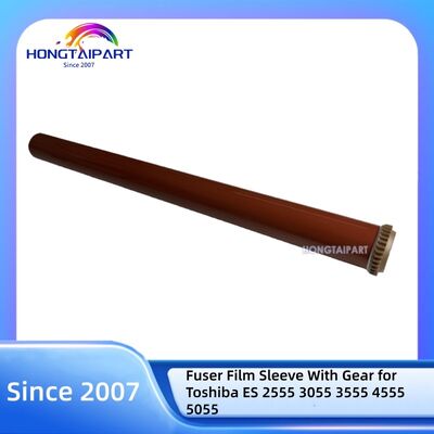 ปลอกฟิล์ม Fuser พร้อมเฟือง FM-076 สำหรับ Toshiba ES 2555 3055 3555 4555 5055 อะไหล่สายพาน Fuser Hongtaipart